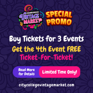 City College Vintage Market | Buy tickets for 3 events get 4th event free